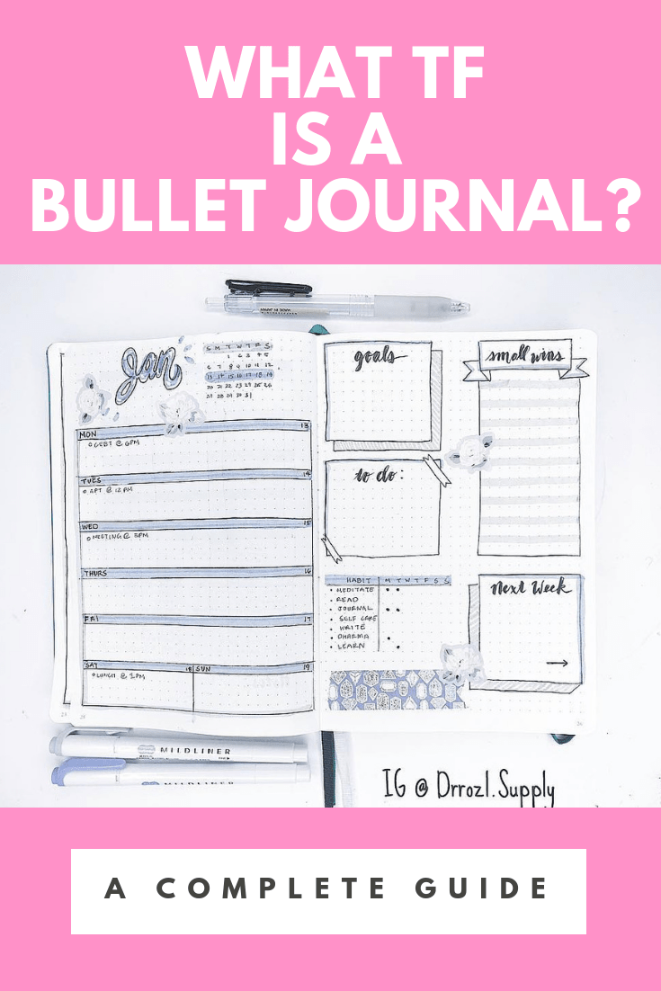 What TF Is a Bullet Journal | A Complete Guide