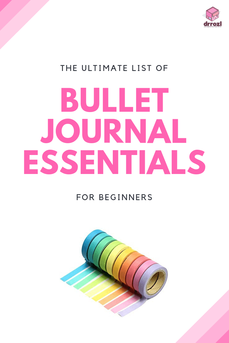 The Ultimate List of Bullet Journal Essentials for Beginners